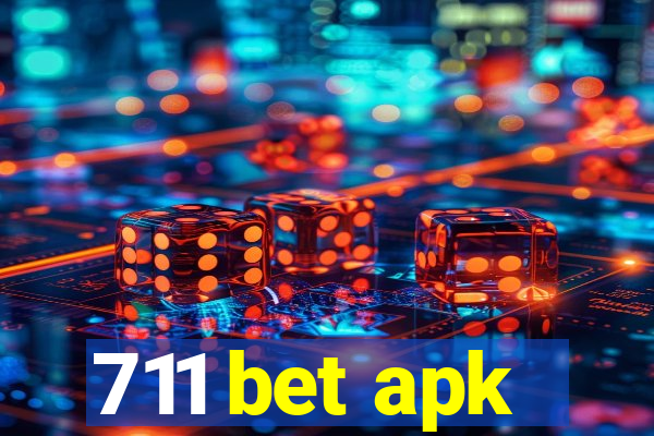 711 bet apk